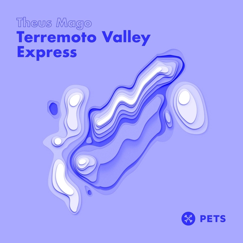 Theus Mago - Terremoto Valley Express EP [PETS187]